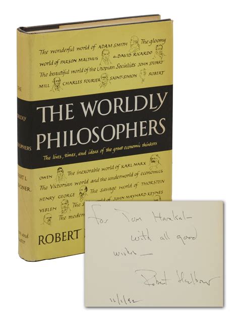 The Worldly Philosophers: The Lives, Times, and Ideas of the …