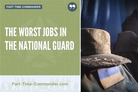 The Worst Jobs in the Army National Guard: Jobs to Avoid