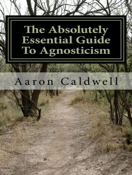 The absolutely essential guide to agnosticism by aaron caldwell. - Huskee 42 riding lawn mower manual.