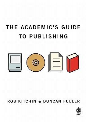 The academics guide to publishing by rob kitchin. - Esos supergeniales griegos/the groovy greeks (colección.