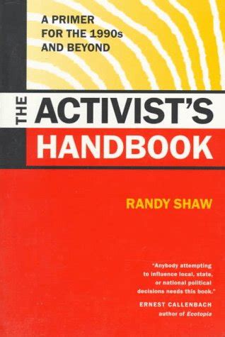 The activists handbook a primer for the 1990s and beyond. - D- info 99. das offizielle buch..