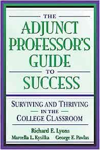 The adjunct professors guide to success surviving and thriving in the college classroom. - Manual de fotografa a de langford.