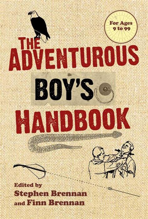 The adventurous boy s handbook for ages 9 to 99. - Reconnaissance des différences, chemin de la solidarite.