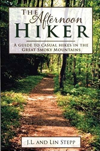 The afternoon hiker a guide to casual hikes in the. - Manual john deere hc 60 deck.