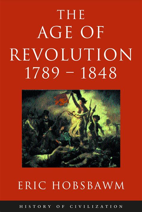 The age of revolution europe 1789 1848 by e j hobsbawm summary study guide. - Horcas y picotas en la rioja.