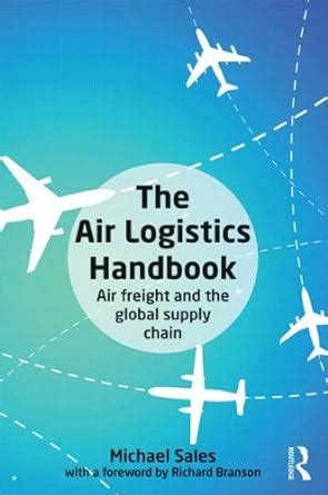 The air logistics handbook air freight and the global supply chain author michael sales aug 2013. - Manuale del motore diesel ford transit.