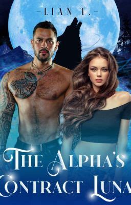 The alpha's contract luna chapter 7. Things To Know About The alpha's contract luna chapter 7. 