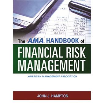 The ama handbook of financial risk management by john j hampton. - Manual de taller corsa 16 mpfi gratis.