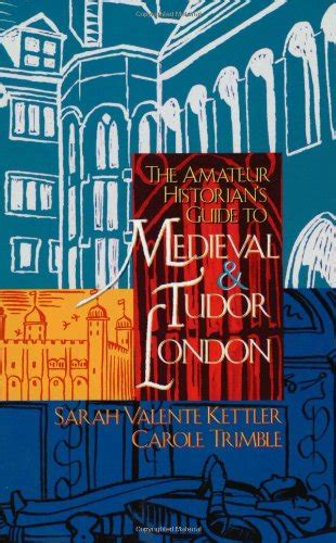 The amateur historians guide to medieval and tudor london capital travels. - Bmw f 650 year 1997 full service manual.