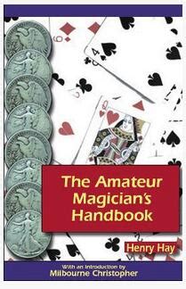 The amateur magicians handbook by henry hay. - Llanto sagrado de la américa meridional.