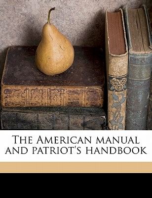 The american manual and patriots handbook. - Suzuki king quad 400 owners manual.