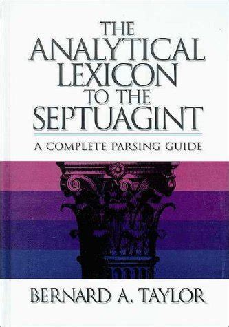 The analytical lexicon to the septuagint a complete parsing guide. - Der sinnbereich freude/traurigkeit im sprachenpaar deutsch-französisch.