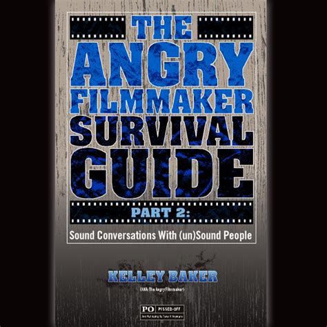 The angry filmmaker survival guide part 2 sound conversations with unsound people. - Ss2 2nd term exam for maths.