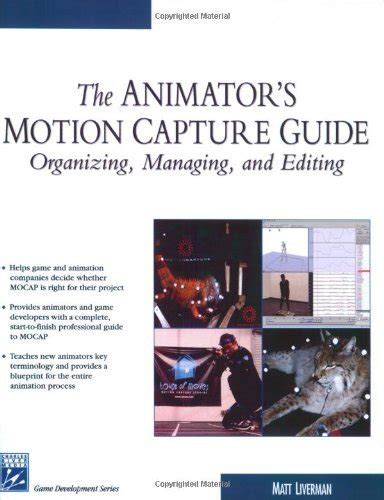 The animators motion capture guide organizing managing editing charles river media game development. - 6th grade social studies pacing guide arkansas.