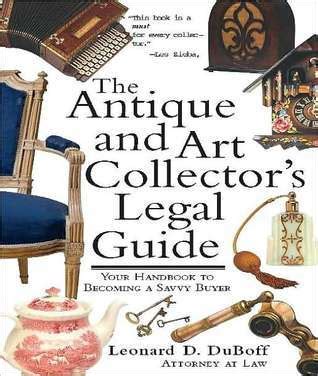 The antique and art collectors legal guide by leonard d duboff. - Manual de procedimientos clínicos en perros gatos conejos y roedores.
