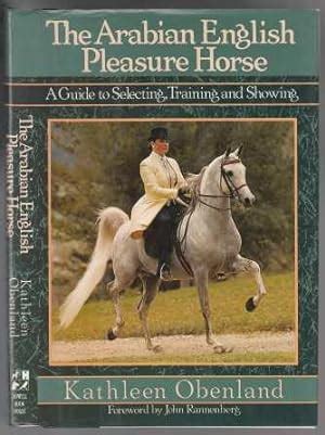 The arabian english pleasure horse a guide to selecting training. - Free daewoo nubira service repair manual.