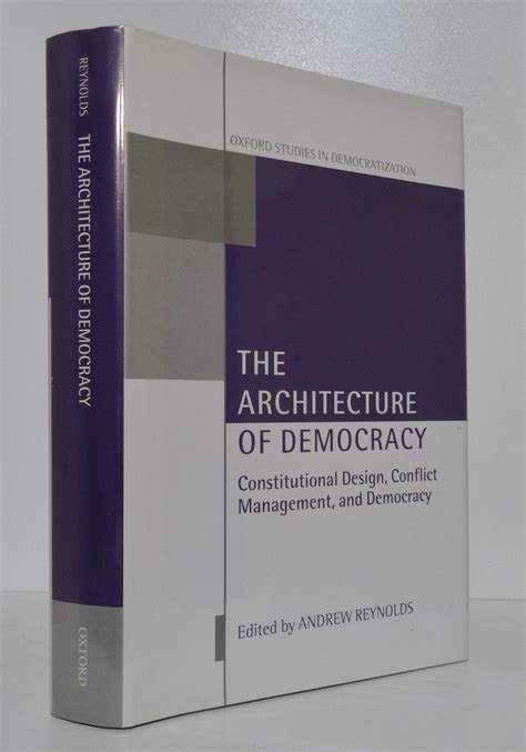 The architecture of democracy constitutional design conflict management and democracy. - Iso 9001 quality manual template bank.
