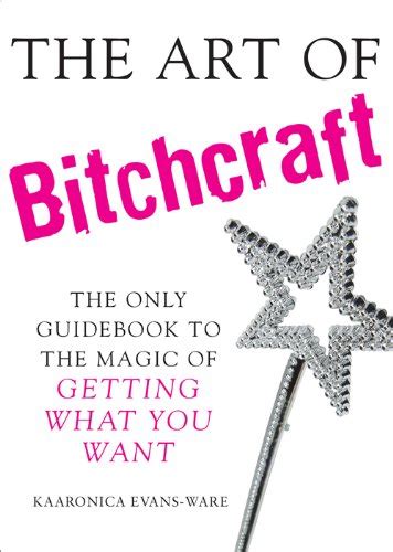 The art of bitchcraft the only guidebook to the magic of getting what you want. - Essentials of firefighting 6th edition chapter 20.