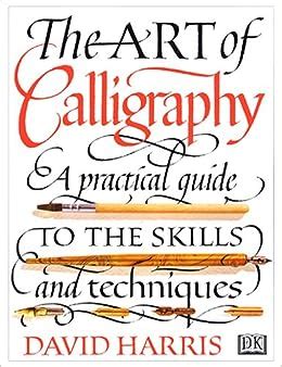 The art of calligraphy a practical guide to the skills and techniques. - Tecumseh motor reparatur handbücher von outdoor händlern.