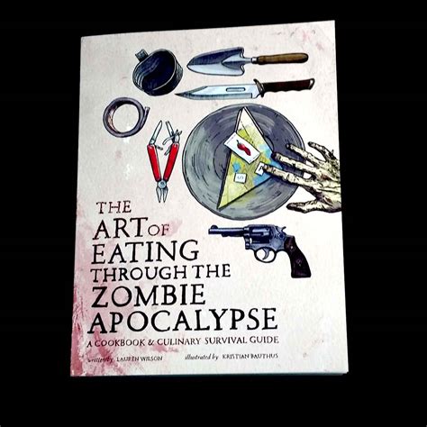 The art of eating through the zombie apocalypse a cookbook and culinary survival guide. - Coates sewing and dress making manual.