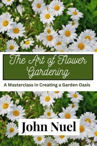 The art of flower gardening : A master class encyclopedia in ... - Amazon