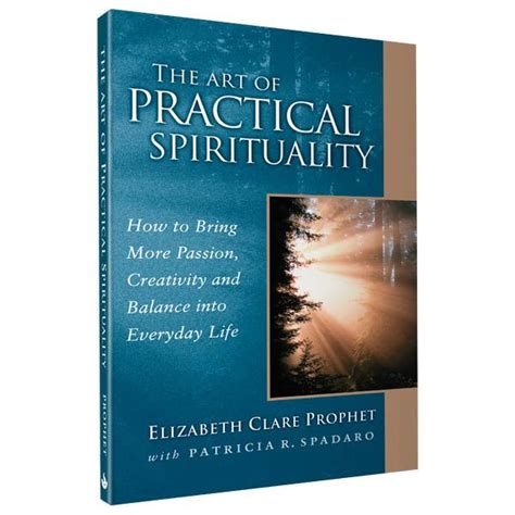 The art of practical spirituality by elizabeth clare prophet. - California motor vehicle field representative study guide.