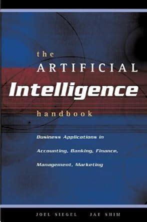 The artificial intelligence handbook business applications. - Polaris trail blazer 2w 1985 1995 service manual.