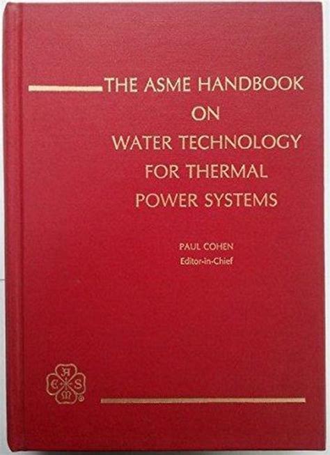 The asme handbook on water technology for thermal power systems. - Problems with pacing guide in special education.