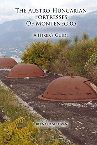 The austro hungarian fortresses of montenegro a hikers guide. - Distillers handy kitchen guide by trevor hill.
