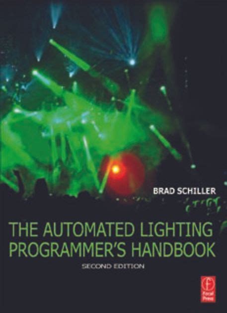 The automated lighting programmers handbook 2nd edition. - Le chrétien a l'ecole du tabernacle.
