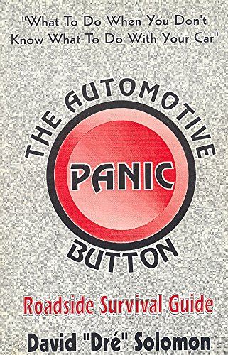The automotive panic button roadside survival guide. - Dictionnaire critique et documentaire des peintres, sculpteurs, dessinateurs et graveurs de tous les temps et de tous les pays.