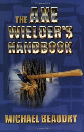 The axe wielders handbook by michael beaudry. - Consumo de alcohol, tabaco, cocaína y otras drogas en bolivia 1998.