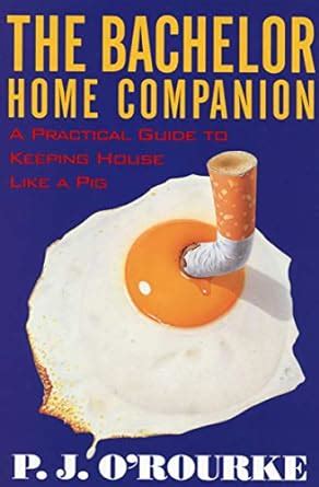 The bachelor home companion a practical guide to keeping house like a pig orourke p j. - Sunbeam cafe crema em4820 user manual.