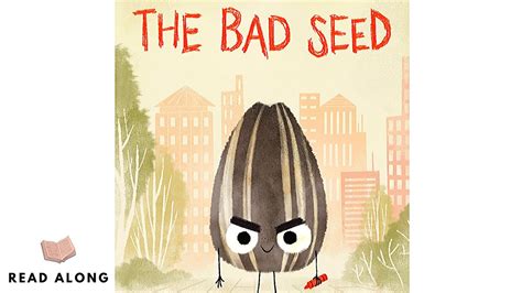 The bad seed children. This is a book about a bad seed. A baaaaaaaaaad seed. How bad? Do you really want to know? He has a bad temper, bad manners, and a bad attitude. He’s been ba... 