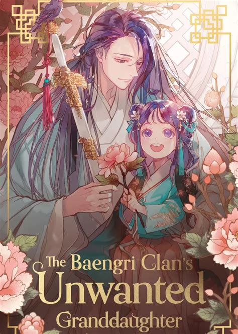 The baengri clan's unwanted granddaughter. Things To Know About The baengri clan's unwanted granddaughter. 