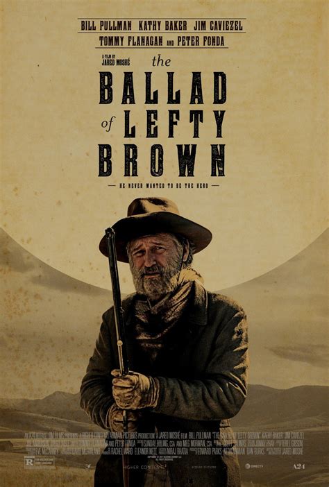 The ballad of lefty brown. The Ballad of Lefty Brown | Official Trailer HD | A24. Based upon scant evidence, I’m going to boldly identify the rifle as. But I’m likely … wrong. I have to tell you. I have not seen The Ballad of Lefty Brown or the previous movie that I … 