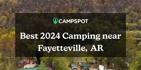 The best Camping in and near Fayetteville, Arkansas