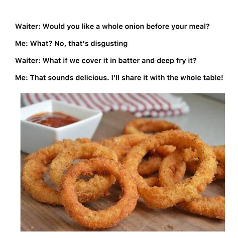 The best Onion Rings memes :) Memedroid