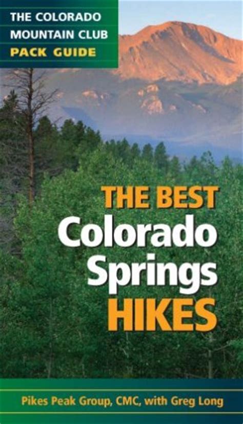 The best colorado springs hikes colorado mountain club pack guides. - A portee de maths ce2 guide pedagogique.