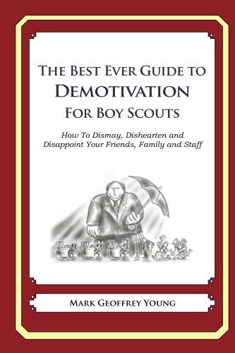 The best ever guide to demotivation for boy scouts how. - Asymptotische entwicklungen besselscher, hankelscher und verwandter funktionen.