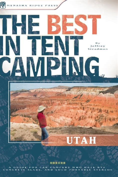 The best in tent camping utah a guide for campers who hate rvs concrete slabs and loud portable. - Eusebio: historia de la iglesia: eusebius.
