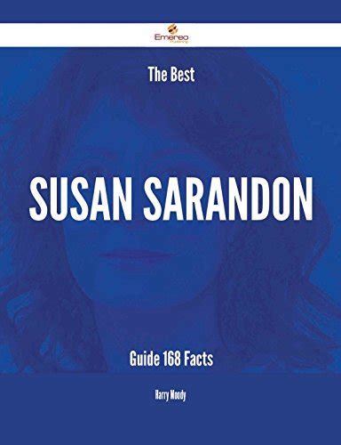 The best susan sarandon guide 168 facts by harry moody. - A tolkien compass including j r r tolkiens guide to the names in the lord of the rings.