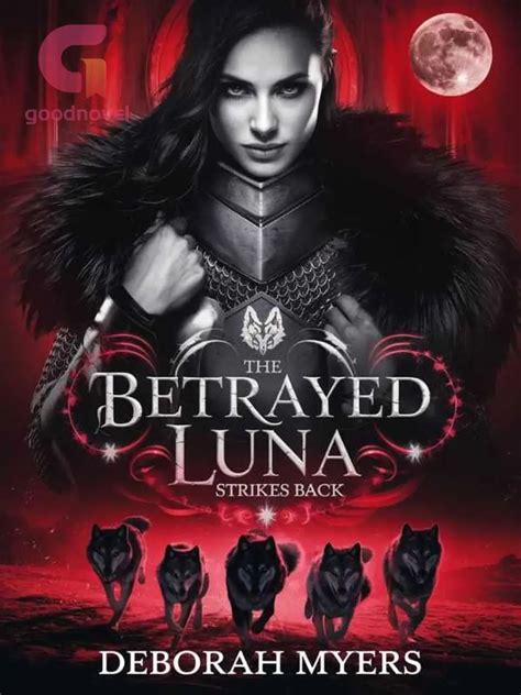 The betrayed luna miss nobody strikes back. .  ...