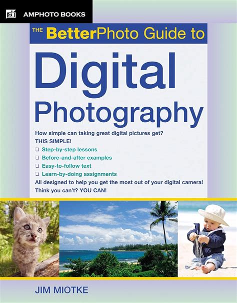 The betterphoto guide to digital photography amphoto guide series. - Antworthilfe für die charakterentwicklung des außenseiters.