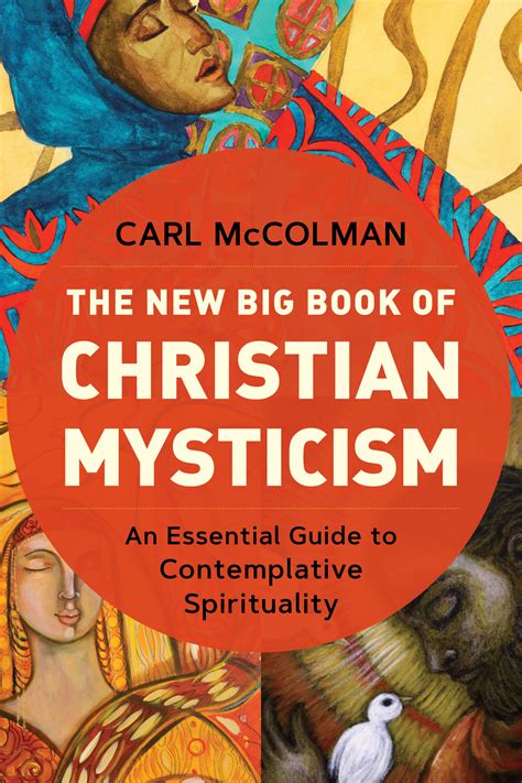 The big book of christian mysticism essential guide to contemplative spirituality carl mccolman. - Problemy mobilności i kształcenia kadr naukowych w nowo utworzonych placówkach.