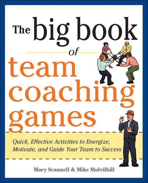 The big book of team coaching games quick effective activities to energize motivate and guide your team to. - Manual de aventura fiat palio 1.