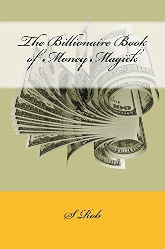 The billionaire book of money magick. - Population et socie te  franc ʹaises 1945-1988.