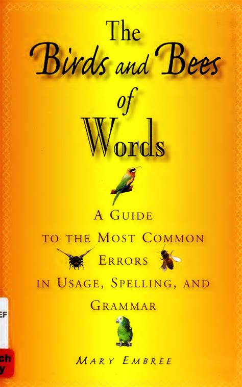 The birds and bees of words a guide to the most common errors in usage spelling and grammar. - Textbook of ayurveda fundamental principles of ayurveda vol 1.