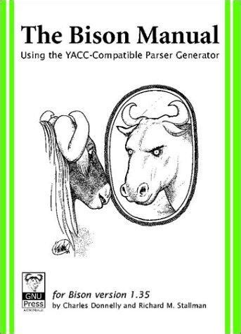 The bison manual using the yacc compatible parser generator. - Caterpillar engine disassembly and assembly manual.