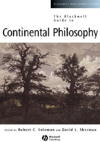 The blackwell guide to continental philosophy. - New mexico a guide for the eyes guides for the eyes.